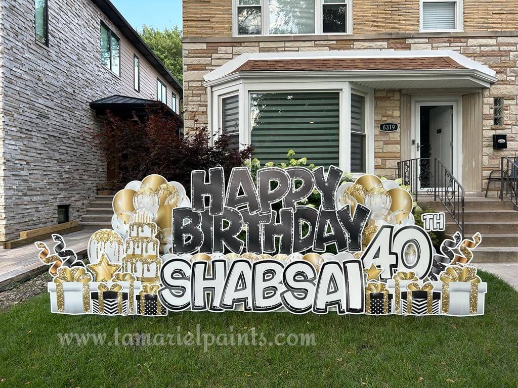 A photo of a custom made yard sign which reads Happy Birthday 40 Shabsai